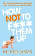 how not to f*** them up
