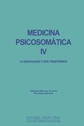 Medicina Psicosomática IV: la sexualidad y sus trastornos
