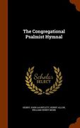 The Congregational Psalmist Hymnal (en Inglés)