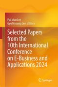 Selected Papers from the 10th International Conference on E-Business and Applications 2024 (en Inglés)