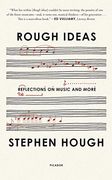 Rough Ideas: Reflections on Music and More (en Inglés)