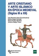 Arte Cristiano y Arte Islamico en Epoca Medieval (Siglos iii a xi i)