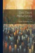 The True Principles (en Inglés)