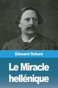 Le Miracle Hellénique (en Francés)