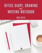 Office Diary, Drawing and Writing Notebook Quad Ruled (en Inglés)