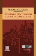 HISTORIA DEL PROCEDIMIENTO LABORAL EN AMÉRICA LATINA