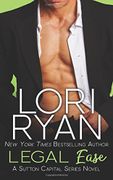 Legal Ease: Sutton Capital Series, Book One: Volume 1