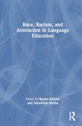 Race, Racism, and Antiracism in Language Education (en Inglés)