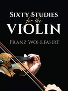 Sixty Studies for the Violin (en Inglés)