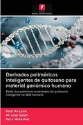 Derivados Poliméricos Inteligentes de Quitosano Para Material Genómico Humano: Efeito dos Polímeros Enxertados de Quitosano Inteligente no adn Humano