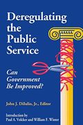 Deregulating the Public Service: Can Government be Improved? (en Inglés)