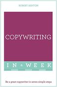 Successful Copywriting in a Week: Teach Yourself