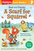 Bear and Friends: A Scarf for Squirrel (en Inglés)