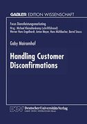Handling Customer Disconfirmations: A Model of the Service Provider’S Response Process (en Alemán)