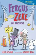 Fergus and Zeke for President (en Inglés)