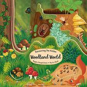 Discovering the Hidden Woodland World (Peek Inside) (en Inglés)