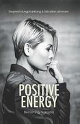 Positive Energy: becoming Nakadia (en Inglés)