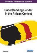 Understanding Gender in the African Context (en Inglés)