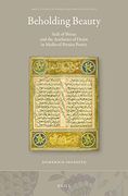 Beholding Beauty: Sa? Di of Shiraz and the Aesthetics of Desire in Medieval Persian Poetry: SaʿDi of Shiraz and the Aesthetics of Desire in. (Brill Studies in Middle Eastern Literatures) (en Inglés)