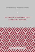 De Viejas y Nuevas Fronteras en América y Europa (in Spanish)