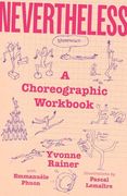 Nevertheless: A Choreographic Workbook (en Inglés)