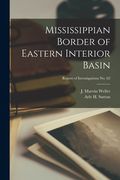 Mississippian Border of Eastern Interior Basin; Report of Investigations No. 62 (en Inglés)