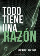 Todo Tiene una Razon