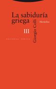 La Sabiduría Griega Iii: Heráclito (in Spanish)