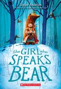 The Girl who Speaks Bear (en Inglés)