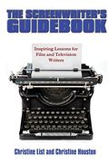 Screen Writer's Guid: Inspiring Lessons in Film and Television Writing (en Inglés)