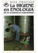La Higiene en Enologia (Tecnología Vinícola y Alimentaria)