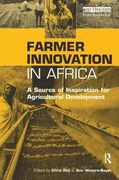 Farmer Innovation in Africa: A Source of Inspiration for Agricultural Development (en Inglés)