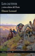 Los Cautivos y Otros Relatos del Oeste