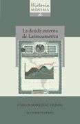 Historia Minima de la Deuda Externa de Latinoamerica