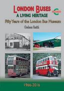 London Buses a Living Heritage (Road Transport Heritage)