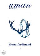 Uman: The Essays, #5: Franz Ferdinand: The Tracht (en Inglés)