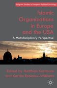 Islamic Organizations in Europe and the USA: A Multidisciplinary Perspective (en Inglés)