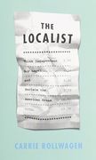 The Localist: Think Independent, Buy Local, and Reclaim the American Dream