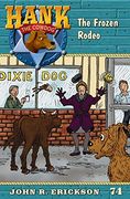 The Frozen Rodeo (Hank the Cowdog) (en Inglés)