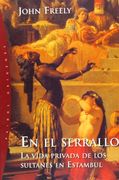 En el Serrallo: La Vida Privada de los Sultanes en Estambul (in Spanish)