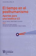 El tiempo en el posthumanismo. Aportes para una bioética 4.0