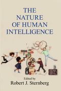 The Nature of Human Intelligence (en Inglés)