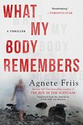 What my Body Remembers (en Inglés)