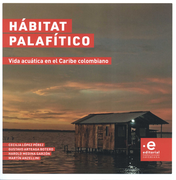 HABITAT PALAFITICO VIDA ACUATICA EN EL CARIBE COLOMBIANO