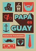 Papá es guay (El Niño y su Mundo)