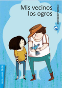 Mis Vecinos los Ogros (in Spanish)