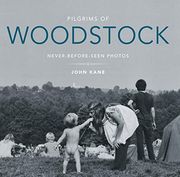 Pilgrims of Woodstock: Never-Before-Seen Photos (en Inglés)