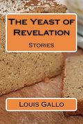 the yeast of revelation (en Inglés)
