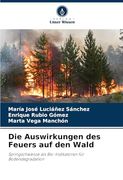 Die Auswirkungen des Feuers auf den Wald (en Alemán)