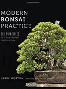 Modern Bonsai Practice: 501 Principles of Good Bonsai Horticulture (en Inglés)